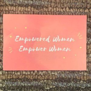 Empowered Women stickers!